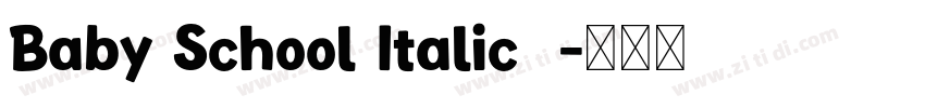 Baby School Italic  字体转换